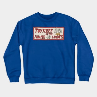 Toynbee Idea in the House of Hades Crewneck Sweatshirt